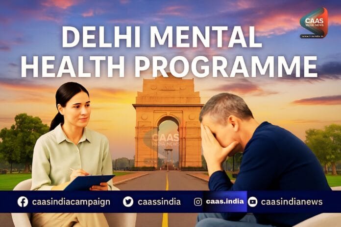 Delhi Mental Health Programme | दिल्ली में नई योजना शुरू